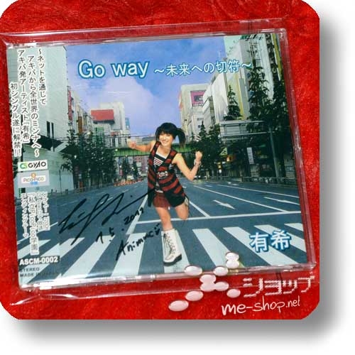 YU-KI - Go way ~Mirai e no kippu~ ORIG.HANDSIGNIERT! (Yuuki Nanami / Jelly Beans) (Re!cycle)-0